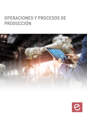 cover image of Operaciones y procesos de producción